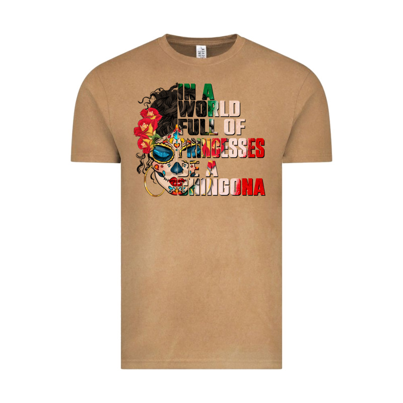 In A World Full Of Princesses Be A Chingona Vintage Tee by CTS Tumbler Store | Teevron