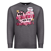 Charcoal Heather my residents are my valentines Premium Sweatshirt - MaliasSmallBusiness