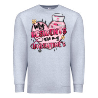 Heather Grey my residents are my valentines Premium Sweatshirt - MaliasSmallBusiness