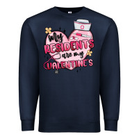Navy my residents are my valentines Premium Sweatshirt - MaliasSmallBusiness