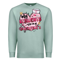 Seafoam my residents are my valentines Premium Sweatshirt - MaliasSmallBusiness