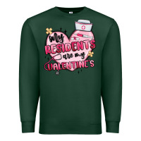Sports Green my residents are my valentines Premium Sweatshirt - MaliasSmallBusiness