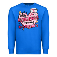 True Royal my residents are my valentines Premium Sweatshirt - MaliasSmallBusiness