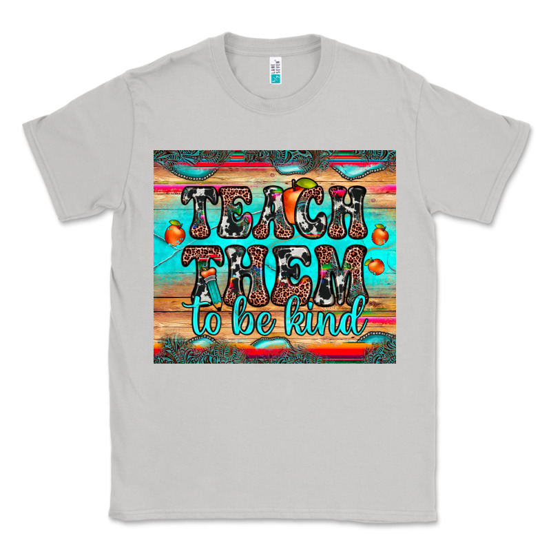 Teach Them To Be Kind Classic Tee by JahusDesignShop | Teevron