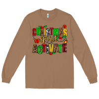 Toasted Coconut christmas spirit activate Long Sleeve Tee - AdoDesignShop