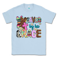 Dusty Blue saved by his grace Classic Tee - AdoDesignShop