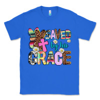 True Royal saved by his grace Classic Tee - AdoDesignShop