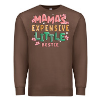 Mamas Expensive Little Bestie Premium Sweatshirt | Teevron