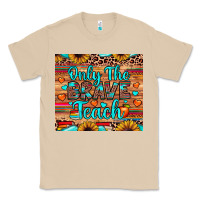 Mushroom only the brave teach Classic Tee - JahusDesignShop