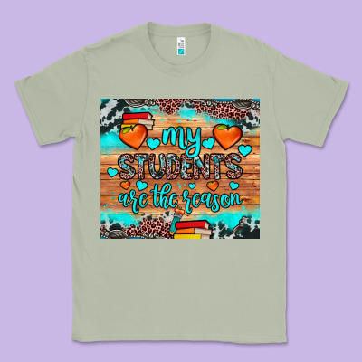 My Students Are The Reason Classic Tee Designed By Jahusdesignshop