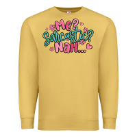 Antique Gold me sarcastic nah... Premium Sweatshirt - MaliasSmallBusiness