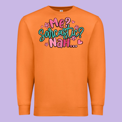 Me Sarcastic Nah... Premium Sweatshirt Designed By Maliassmallbusiness