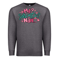 Charcoal Heather me sarcastic nah... Premium Sweatshirt - MaliasSmallBusiness