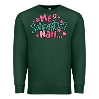Sports Green me sarcastic nah... Premium Sweatshirt - MaliasSmallBusiness