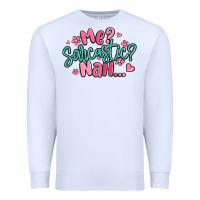 White me sarcastic nah... Premium Sweatshirt - MaliasSmallBusiness