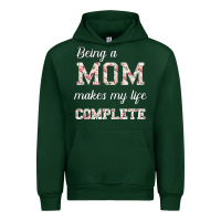 Forest Green Being A Mom Makes My Life Complete For dark Urban Hoodie - Bettercallsaul