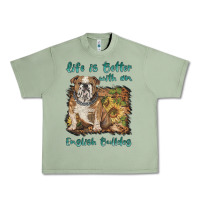 Oil Green life is better with a english bulldog Urban Heavy Tee - BarkalooDesign