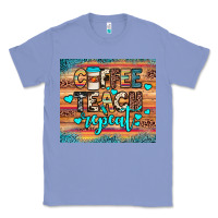 Colony Blue coffee teach repeat Classic Tee - JahusDesignShop