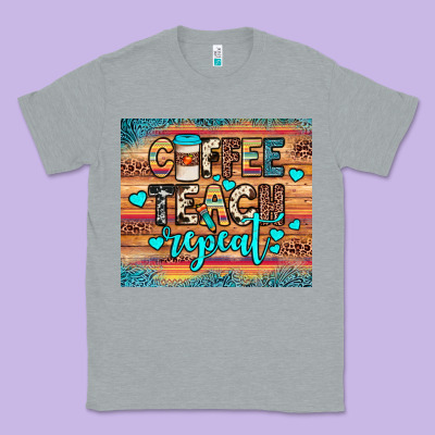 Coffee Teach Repeat Classic Tee Designed By Jahusdesignshop