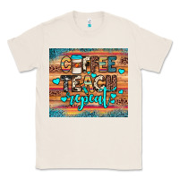 Natural coffee teach repeat Classic Tee - JahusDesignShop