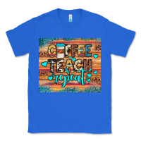 True Royal coffee teach repeat Classic Tee - JahusDesignShop