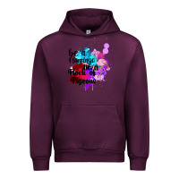 Mauve Wine Be a Flamingo in a Flock of Pigeons Urban Hoodie - Bettercallsaul