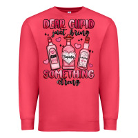Cardinal dear cupid just bring something strong Premium Sweatshirt - MaliasSmallBusiness