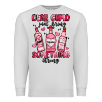 Dove Grey dear cupid just bring something strong Premium Sweatshirt - MaliasSmallBusiness