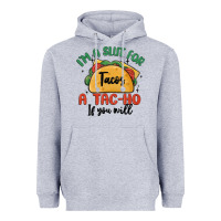 Heather Grey i'm a slut for tacos a tac ho if you will Heavyweight Hoodie - MaliasSmallBusiness