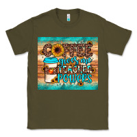Army Green coffee gives me teacher powers Classic Tee - JahusDesignShop