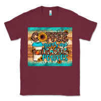 Burgundy coffee gives me teacher powers Classic Tee - JahusDesignShop