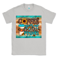 Moon Dust coffee gives me teacher powers Classic Tee - JahusDesignShop