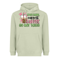 Matcha emotional support coffee do not touch Heavyweight Hoodie - MaliasSmallBusiness
