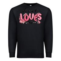 Black oh how he loves us Premium Sweatshirt - MaliasSmallBusiness