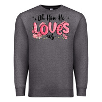 Charcoal Heather oh how he loves us Premium Sweatshirt - MaliasSmallBusiness