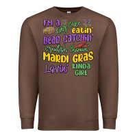 Chestnut i'm a king cake eatin' mardi gras lovin' kinda gir Premium Sweatshirt - MaliasSmallBusiness