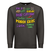 I'm A King Cake Eatin' Mardi Gras Lovin' Kinda Gir Premium Sweatshirt | Teevron