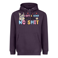 Soft And Kind But I Take No Shit Heavyweight Hoodie | Teevron