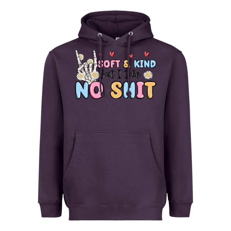 Soft And Kind But I Take No Shit Heavyweight Hoodie by MaliasSmallBusiness | Teevron