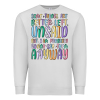 Dove Grey some things are better left unsaid but i'm probabl Premium Sweatshirt - MaliasSmallBusiness