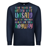 Navy some things are better left unsaid but i'm probabl Premium Sweatshirt - MaliasSmallBusiness