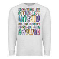Oatmeal Heather some things are better left unsaid but i'm probabl Premium Sweatshirt - MaliasSmallBusiness
