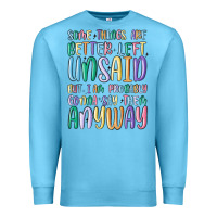 Ocean Blue some things are better left unsaid but i'm probabl Premium Sweatshirt - MaliasSmallBusiness