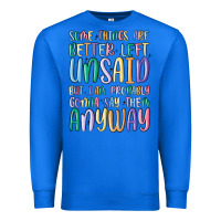 True Royal some things are better left unsaid but i'm probabl Premium Sweatshirt - MaliasSmallBusiness