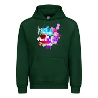 Forest Green Be a Flamingo in a Flock of Pigeons Urban Hoodie - Bettercallsaul