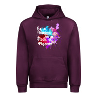 Mauve Wine Be a Flamingo in a Flock of Pigeons Urban Hoodie - Bettercallsaul