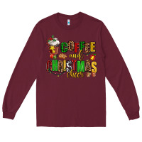 Burgundy coffee and christmas cheer Long Sleeve Tee - AdoDesignShop