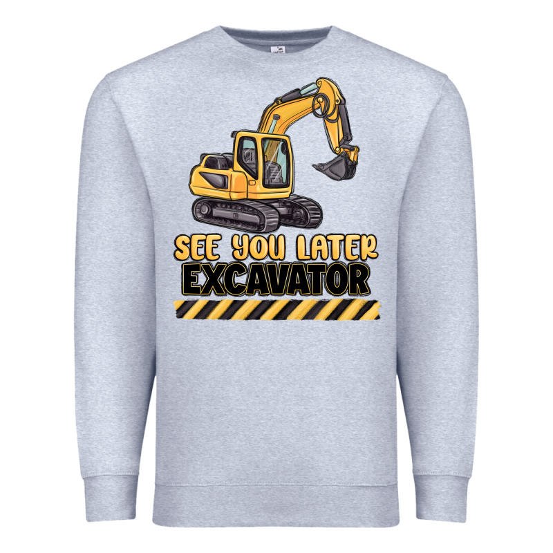 See You Later Excavator Premium Sweatshirt by MaliasSmallBusiness | Teevron