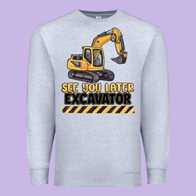 See You Later Excavator Premium Sweatshirt Designed By Maliassmallbusiness