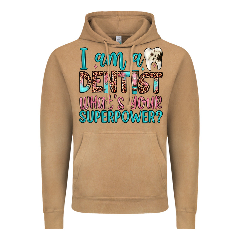 I Am A Dentist What's Your Superpower Vintage Hoodie by JahusDesignShop | Teevron